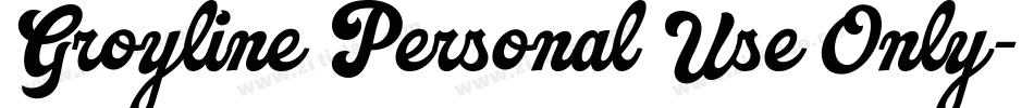 Groyline Personal Use Only字体转换
